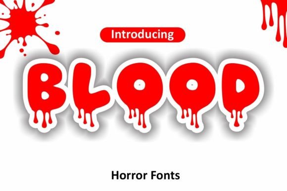 Blood Font: Unleash a Terrifying Aesthetic in Your Designs
