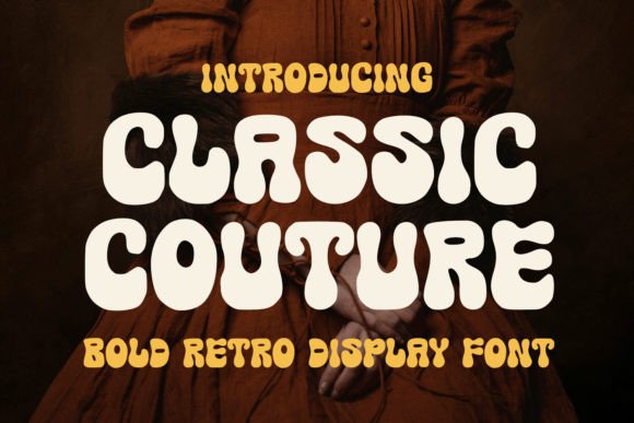 Classic Couture: Your Groovy Retro Display Font
