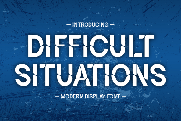 Difficult Situations: A Font That Captures Resilience