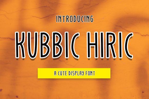 Discover Kubbic Hiric: A Friendly Display Typeface