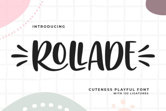Discover the Charm of Rollade: A Friendly Display Font
