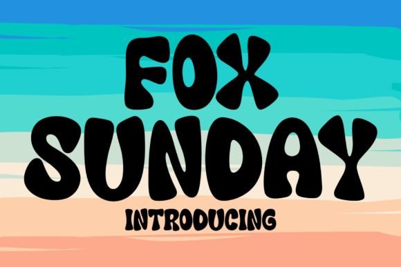 Fox Sunday: A Charming Display Font for Creative Projects