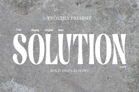Solution: The Refined Display Font for Modern Design